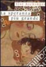 La speranza più grande