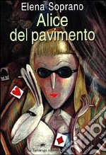 Alice del pavimento libro