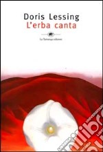 L'erba canta