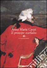 Il principe scarlatto libro