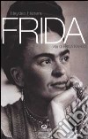 Frida. Vita di Frida Kahlo libro