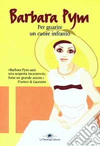 Per guarire un cuore infranto