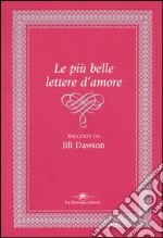 Le più belle lettere d'amore libro