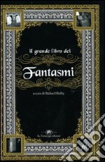 Il grande libro dei fantasmi libro