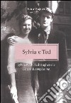 Sylvia e Ted. Sylvia Plath, Ted Hughes e le «Lettere di compleanno» libro