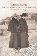 Virginia Woolf e le sue amiche libro