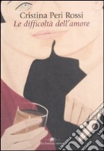 Le difficoltà dell'amore libro