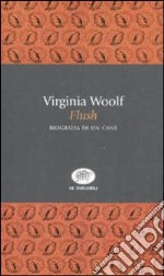 Flush. Biografia di un cane libro