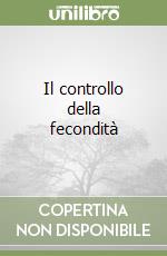 Il controllo della fecondità libro