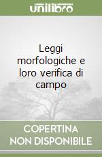 Leggi morfologiche e loro verifica di campo libro