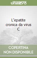 L'epatite cronica da virus C