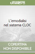 L'emodialisi nel sistema CLOC