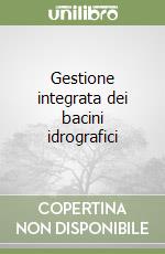 Gestione integrata dei bacini idrografici libro