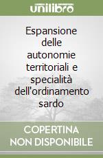 Espansione delle autonomie territoriali e specialità dell'ordinamento sardo