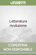Letteratura rivoluzione libro