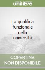 La qualifica funzionale nella università libro