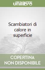 Scambiatori di calore in superficie libro