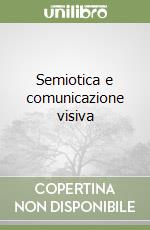 Semiotica e comunicazione visiva