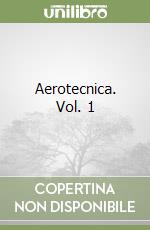 Aerotecnica. Vol. 1