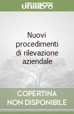 Nuovi procedimenti di rilevazione aziendale libro