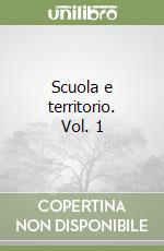 Scuola e territorio. Vol. 1