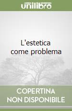 L'estetica come problema libro