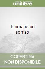 E rimane un sorriso libro