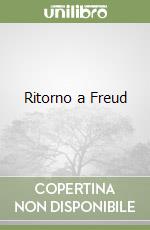 Ritorno a Freud