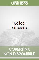 Collodi ritrovato