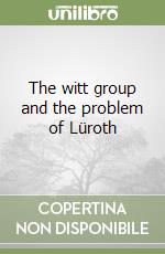 The witt group and the problem of Lüroth libro