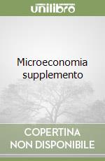 Microeconomia supplemento