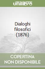 Dialoghi filosofici (1876) libro