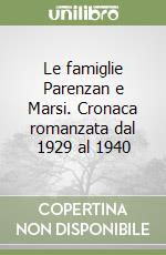 Le famiglie Parenzan e Marsi. Cronaca romanzata dal 1929 al 1940