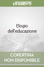 Elogio dell'educazione libro