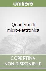 Quaderni di microelettronica (2) libro