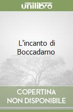 L'incanto di Boccadarno