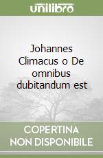 Johannes Climacus o De omnibus dubitandum est libro