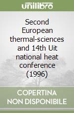 Second European thermal-sciences and 14th Uit national heat conference (1996) libro