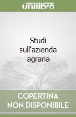 Studi sull'azienda agraria libro