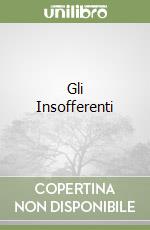 Gli Insofferenti