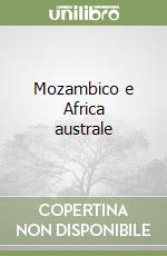 Mozambico e Africa australe