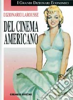 Dizionario Larousse del cinema americano