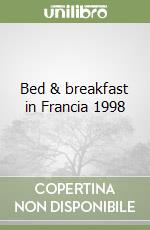 Bed & breakfast in Francia 1998