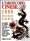 L'Oroscopo cinese 1999-2000 libro