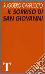 Il sorriso di san Giovanni