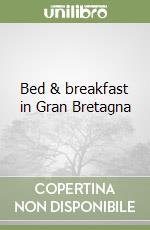 Bed & breakfast in Gran Bretagna libro