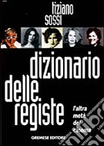 Dizionario delle registe libro