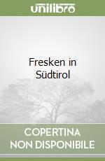 Fresken in Südtirol libro