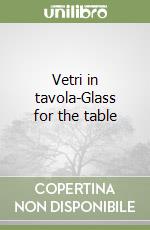 Vetri in tavola-Glass for the table libro