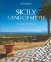 Sicily. Land of myth. Ediz. illustrata libro di Russo Enzo Minnella Melo